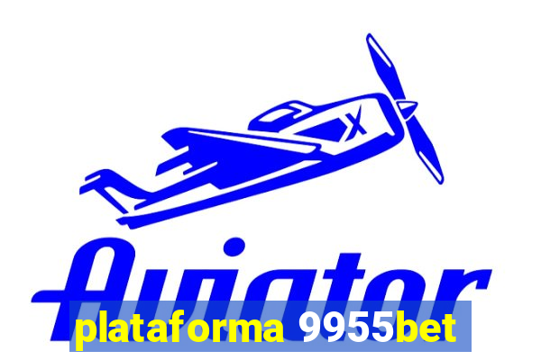 plataforma 9955bet